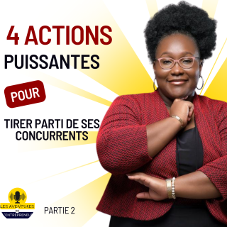 4 actions puissantes pour tirer parti de ses concurrents.